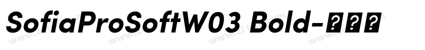SofiaProSoftW03 Bold字体转换